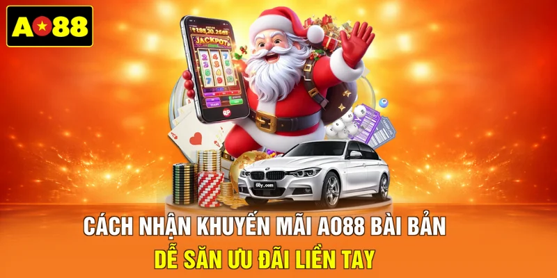 Cách nhận khuyến mãi AO88