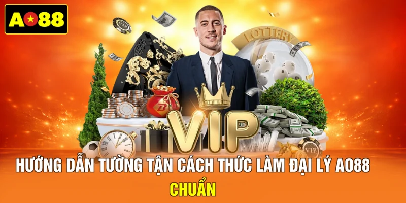 Hướng dẫn tường tận cách thức làm đại lý AO88 chuẩn